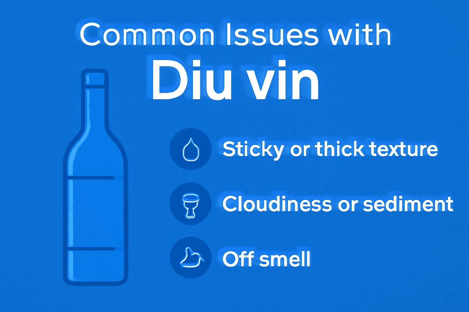 Informational graphic about common issues with Diu vin.